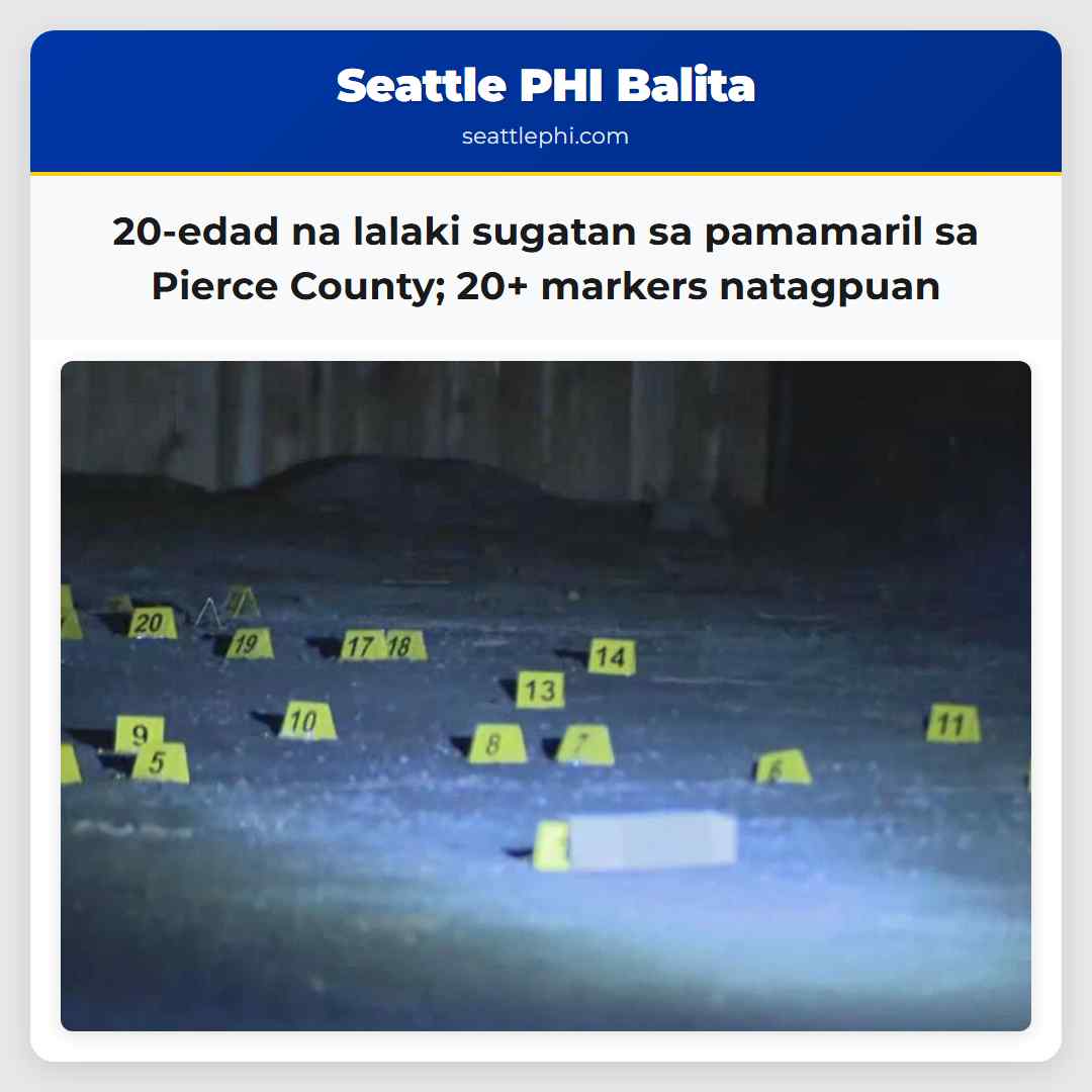20-edad na lalaki sugatan sa pamamaril sa Pierce