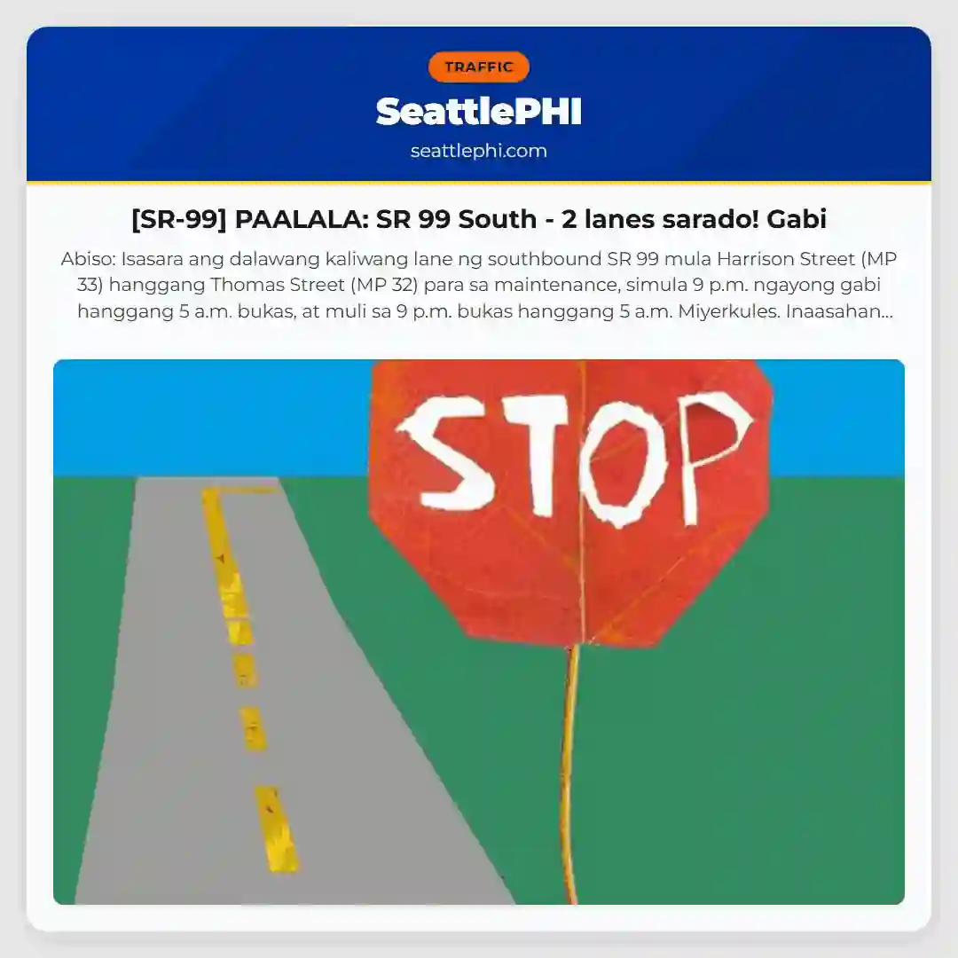 [SR-99] PAALALA: SR 99 South - 2 lanes sarado! Gabi