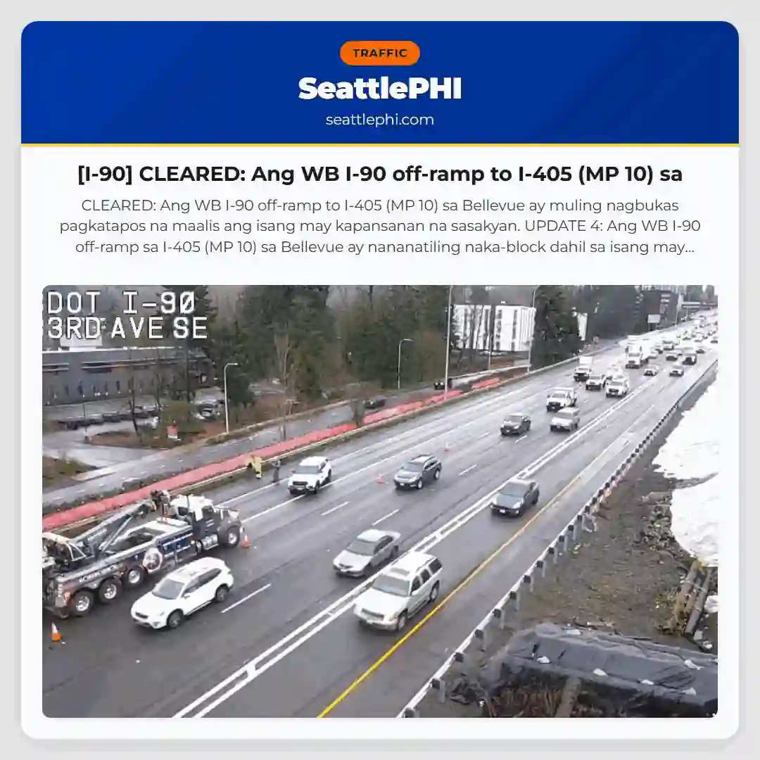 [I-90] CLEARED: Ang WB I-90 off-ramp to I-405 (MP 10) sa