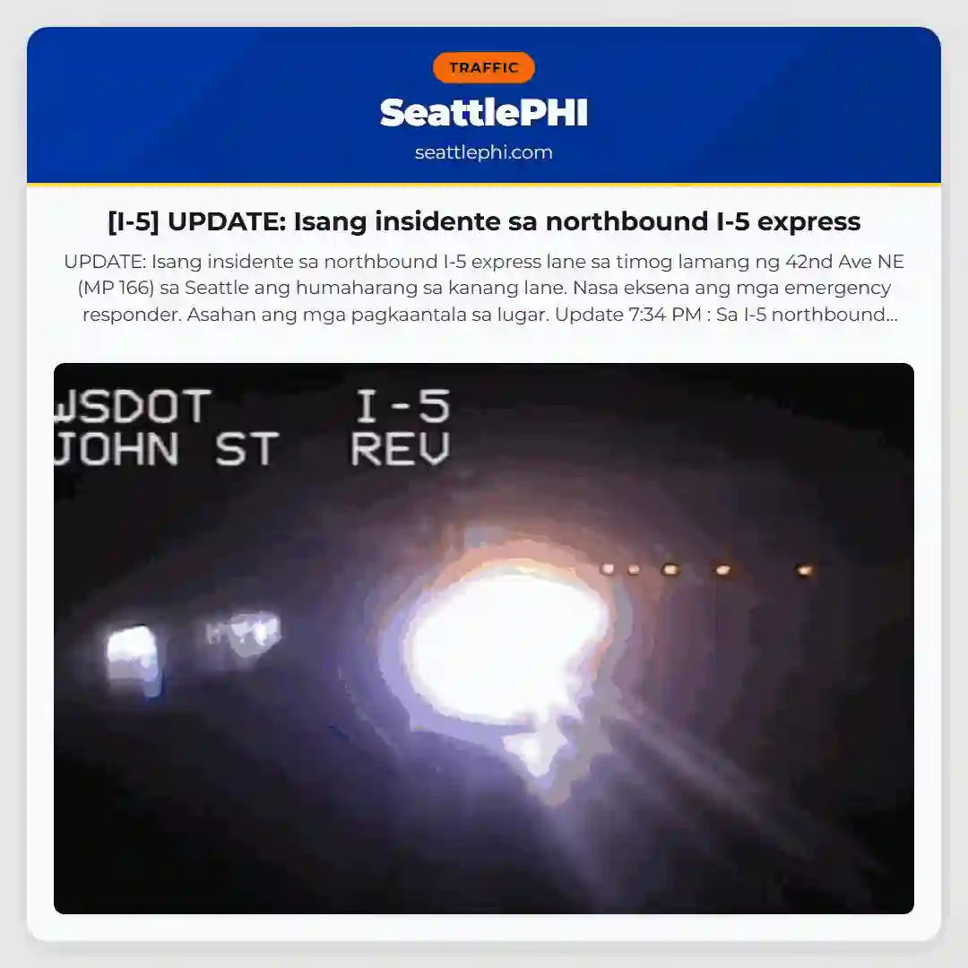 [I-5] UPDATE: Isang insidente sa northbound I-5 express