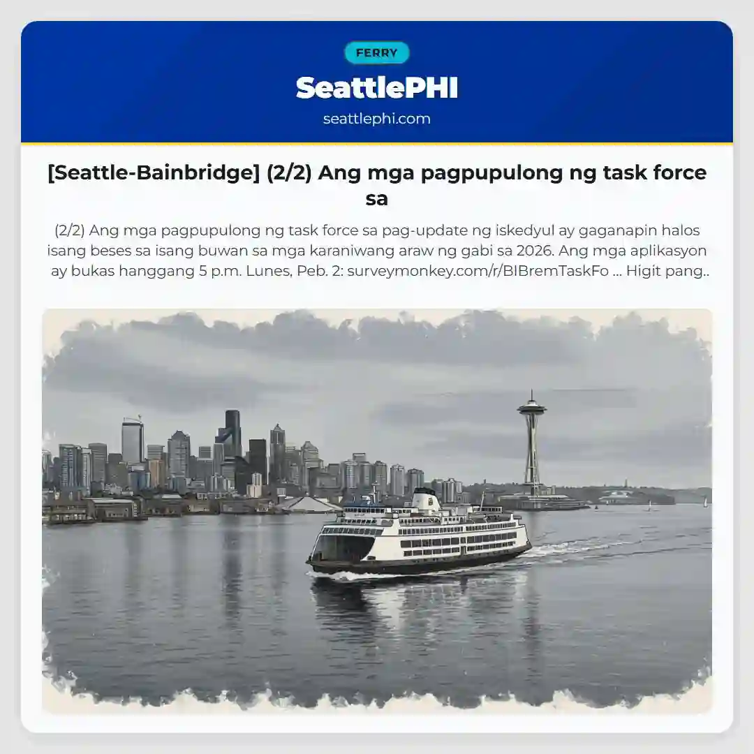 [Seattle-Bainbridge] (2/2) Ang mga pagpupulong ng task force sa