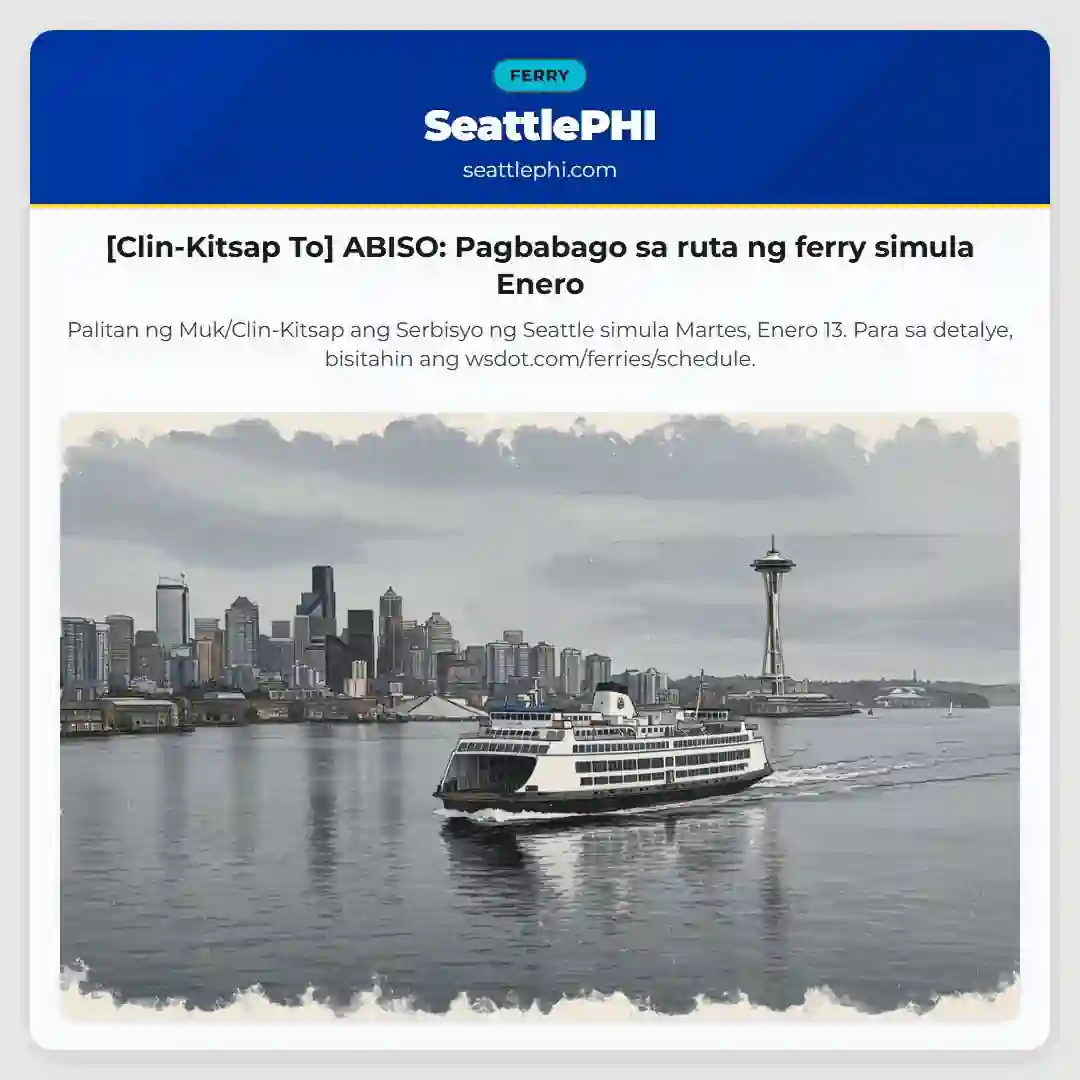 [Clin-Kitsap To] ABISO: Pagbabago sa ruta ng ferry simula Enero