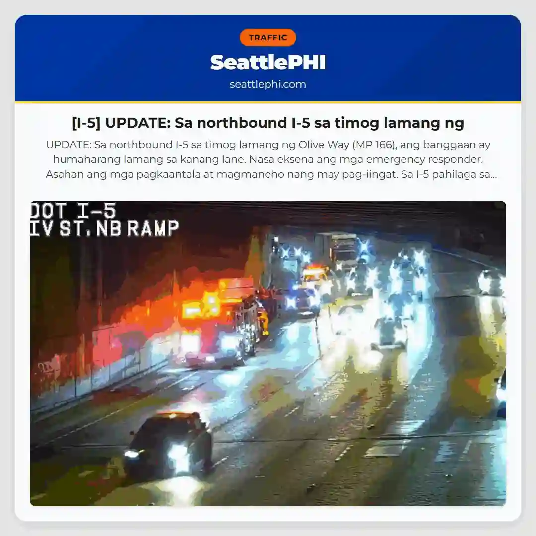 [I-5] UPDATE: Sa northbound I-5 sa timog lamang ng