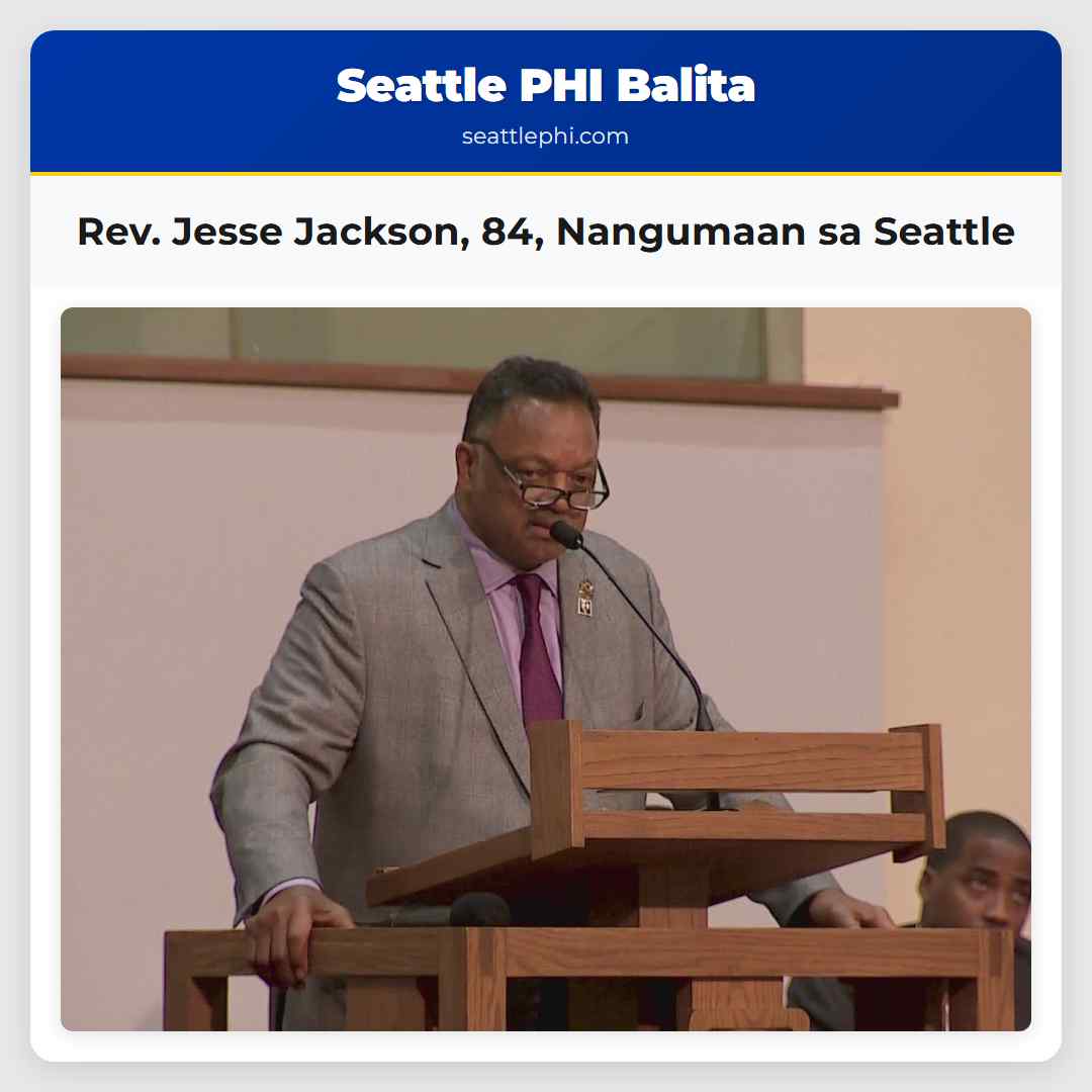 Rev. Jesse Jackson, 84, Nangumaan sa Seattle