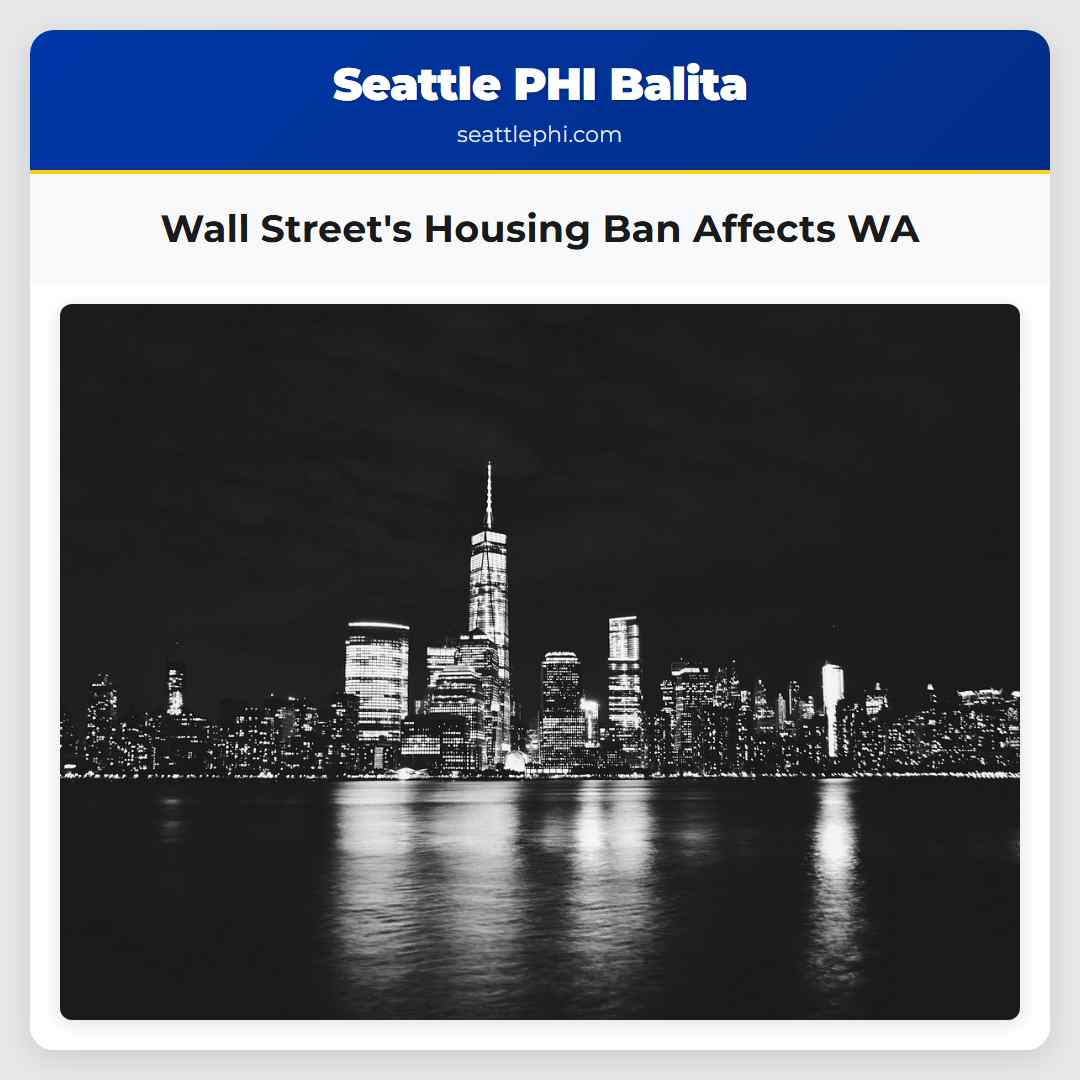 Wall Street's Housing Ban Affects WA