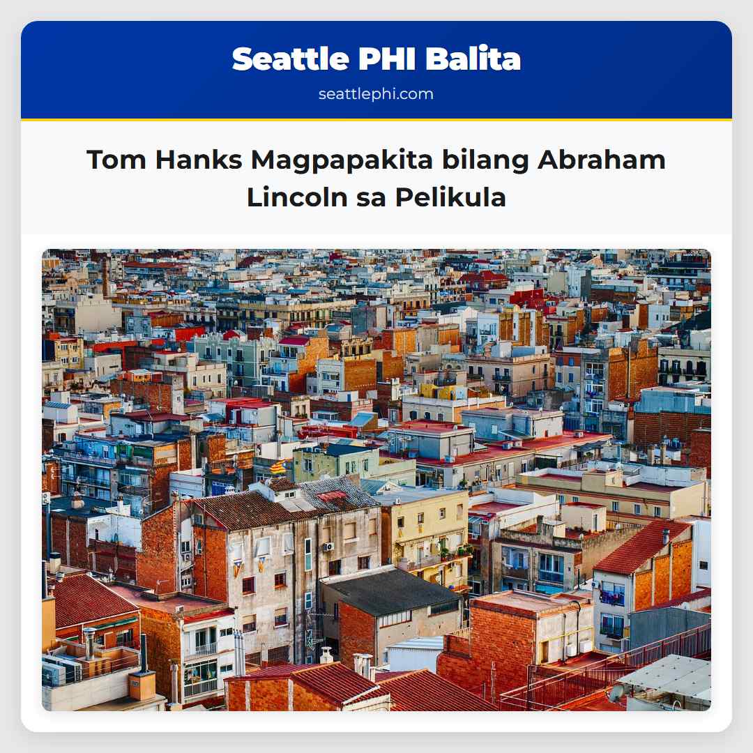 Tom Hanks Magpapakita bilang Abraham Lincoln sa
