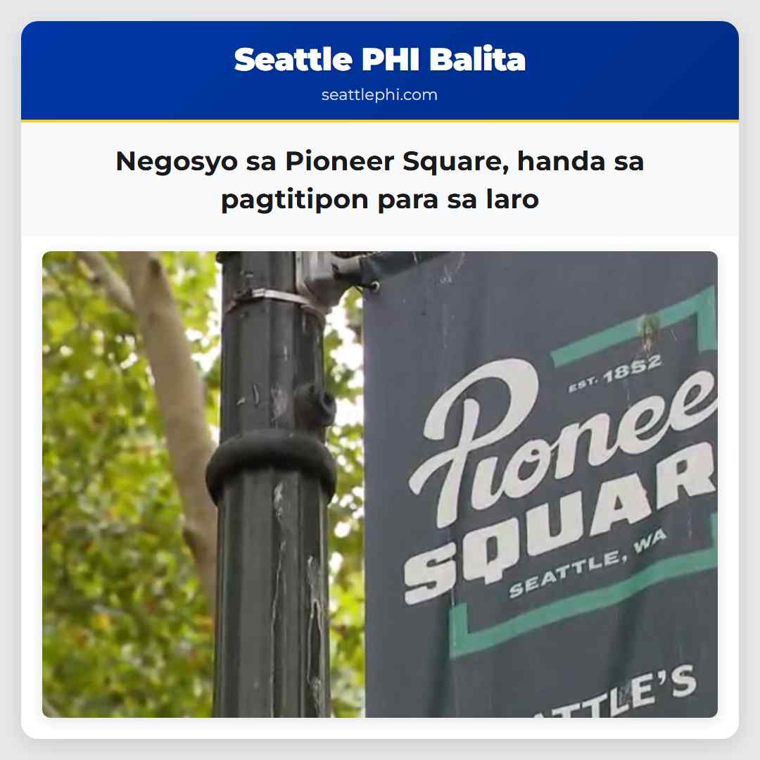 Negosyo sa Pioneer Square, handa sa pagtitipon