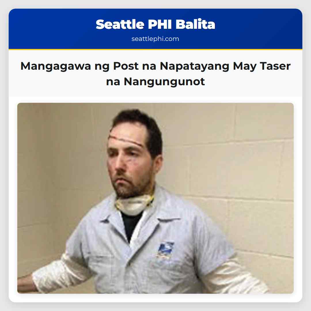 Mangagawa ng Post na Napatayang May Taser na
