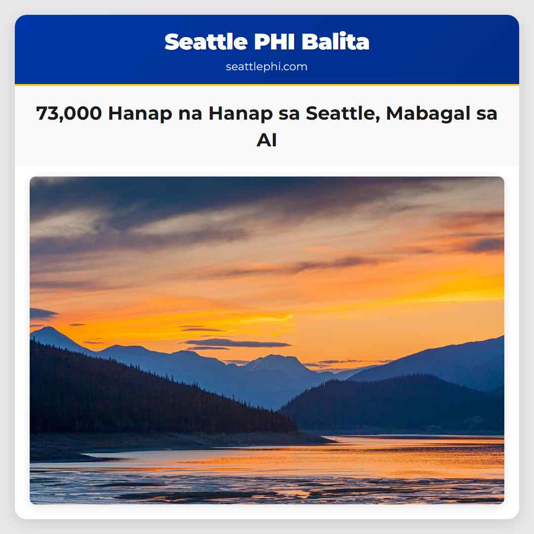 73,000 Hanap na Hanap sa Seattle, Mabagal sa AI