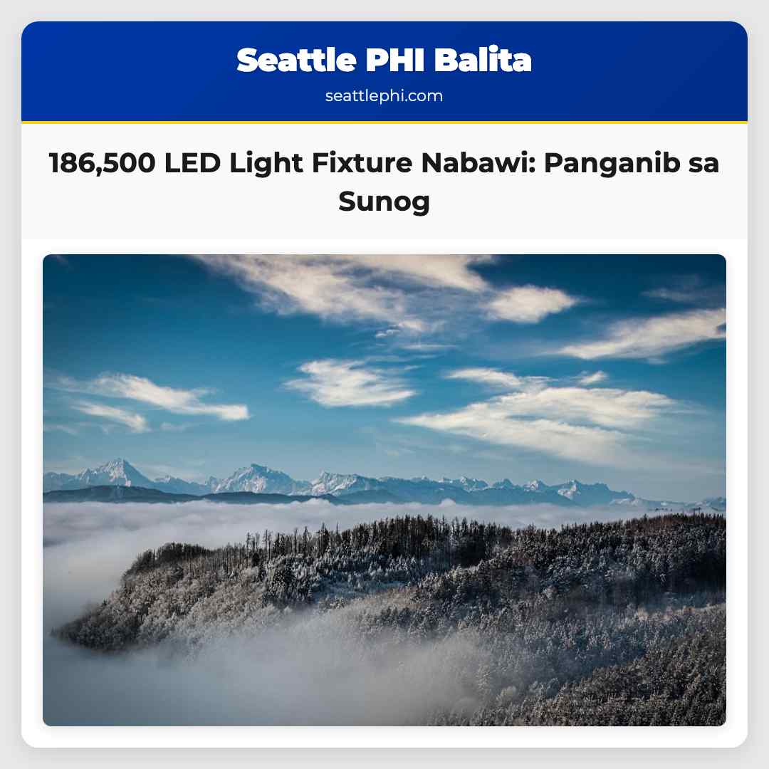 186,500 LED Light Fixture Nabawi: Panganib sa