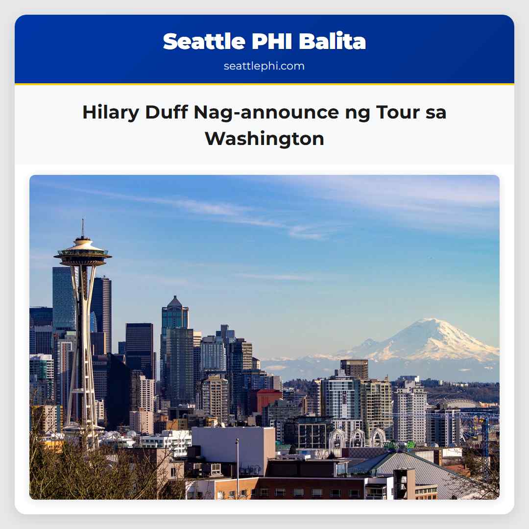 Hilary Duff Nag-announce ng Tour sa Washington