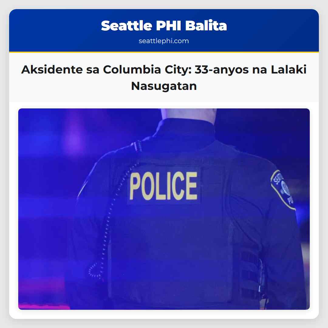 Aksidente sa Columbia City: 33-anyos na Lalaki