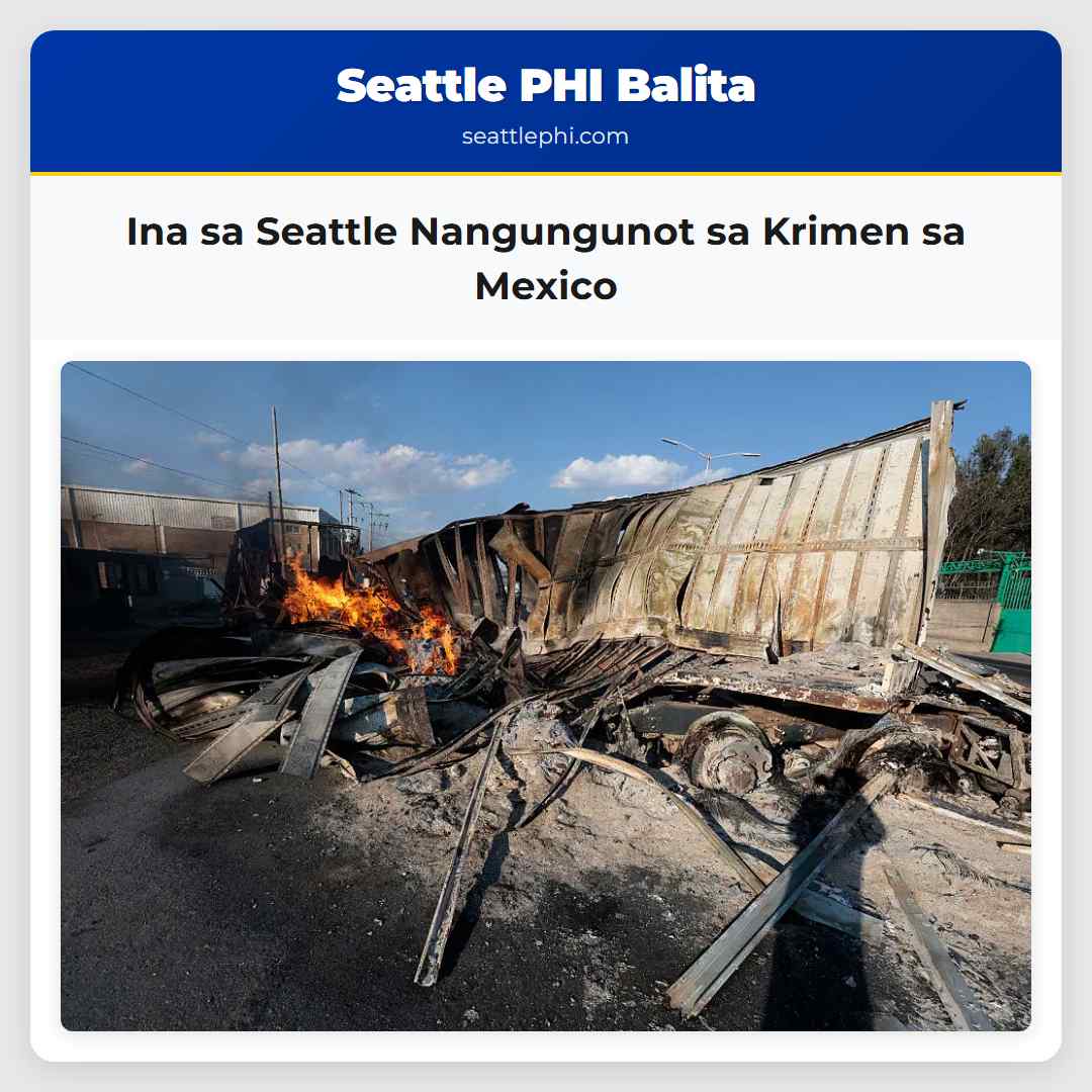 Ina sa Seattle Nangungunot sa Krimen sa Mexico
