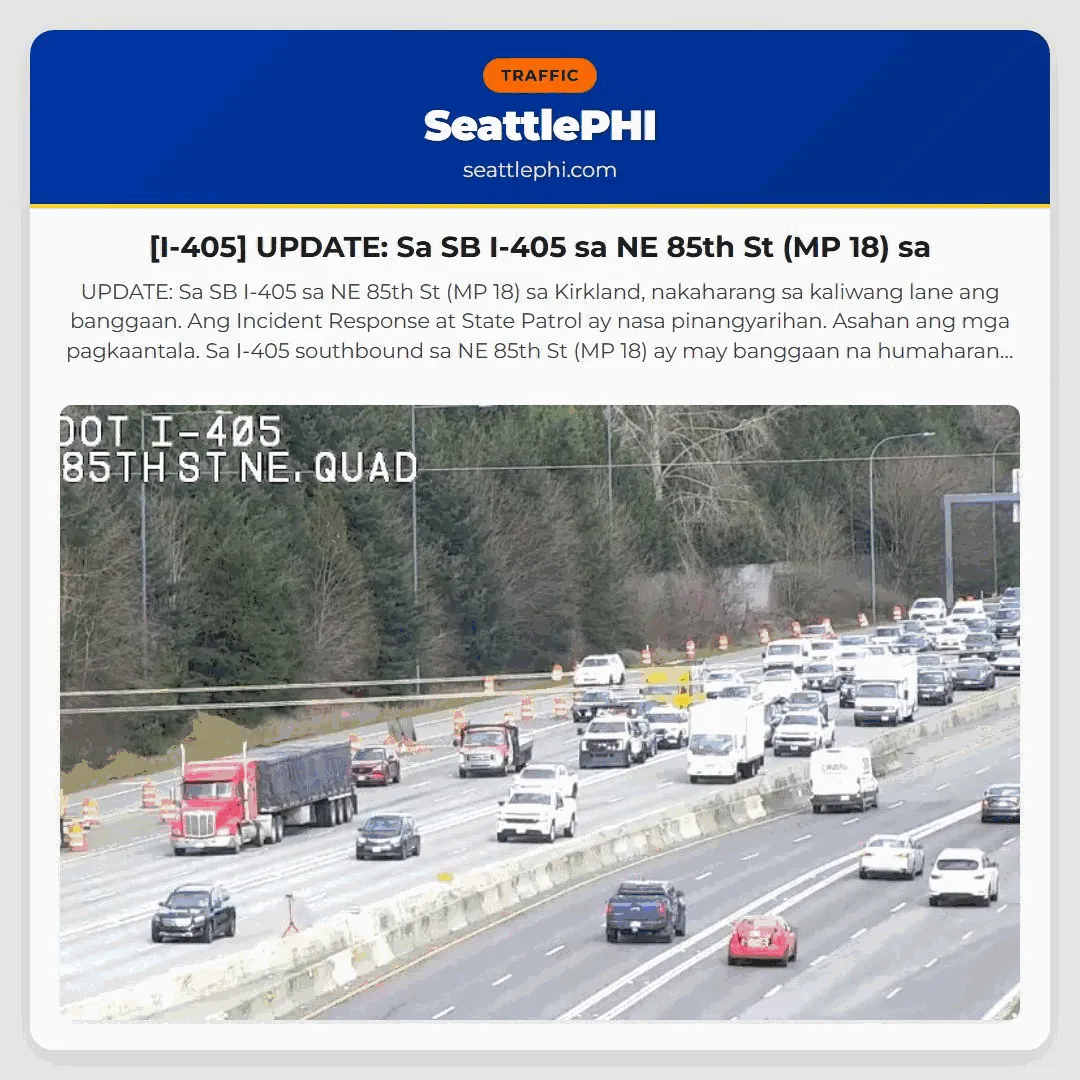 [I-405] UPDATE: Sa SB I-405 sa NE 85th St (MP 18) sa