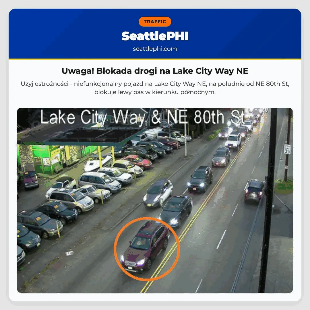 Uwaga! Blokada drogi na Lake City Way NE