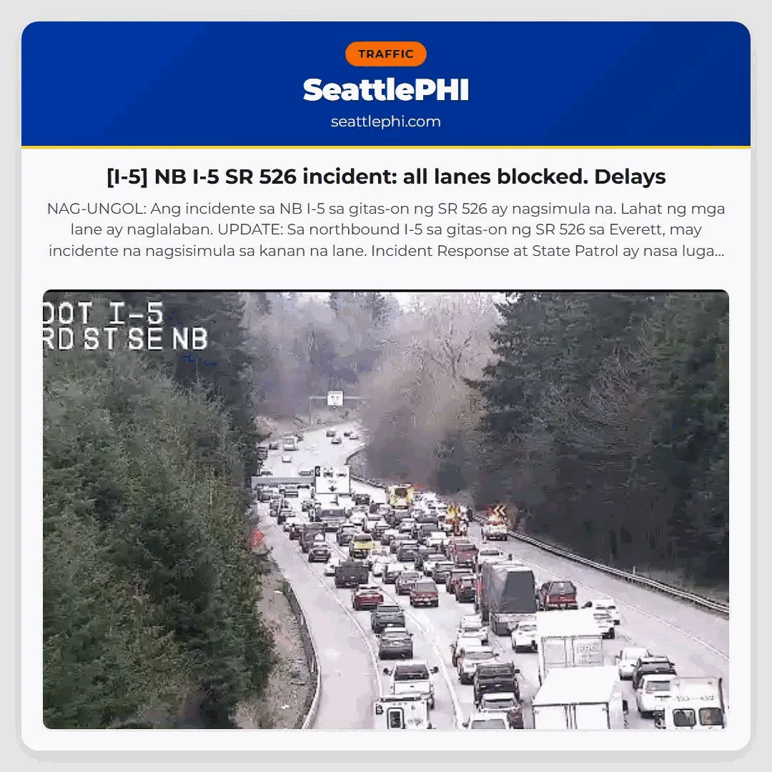 [I-5] NB I-5 SR 526 incident: all lanes blocked. Delays