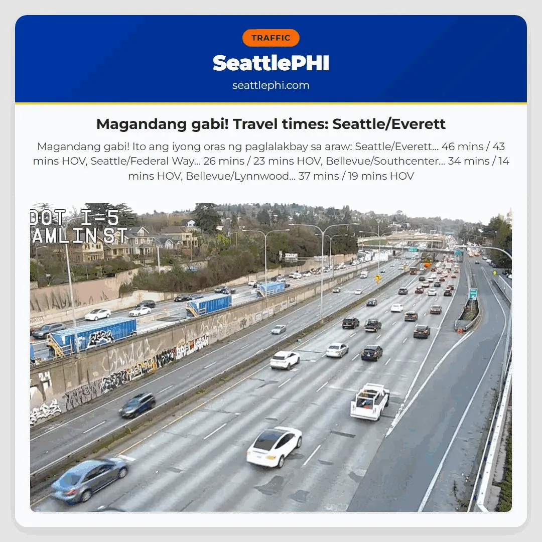 Magandang gabi! Travel times: Seattle/Everett