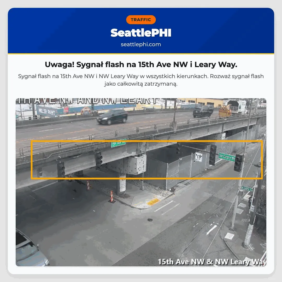 Uwaga! Sygnał flash na 15th Ave NW i Leary Way.