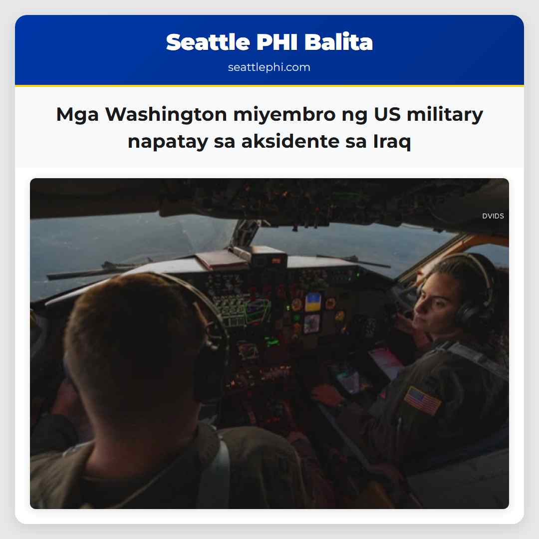Mga nasa Washington na miyembro ng US military napatay sa aksidente sa Iraq