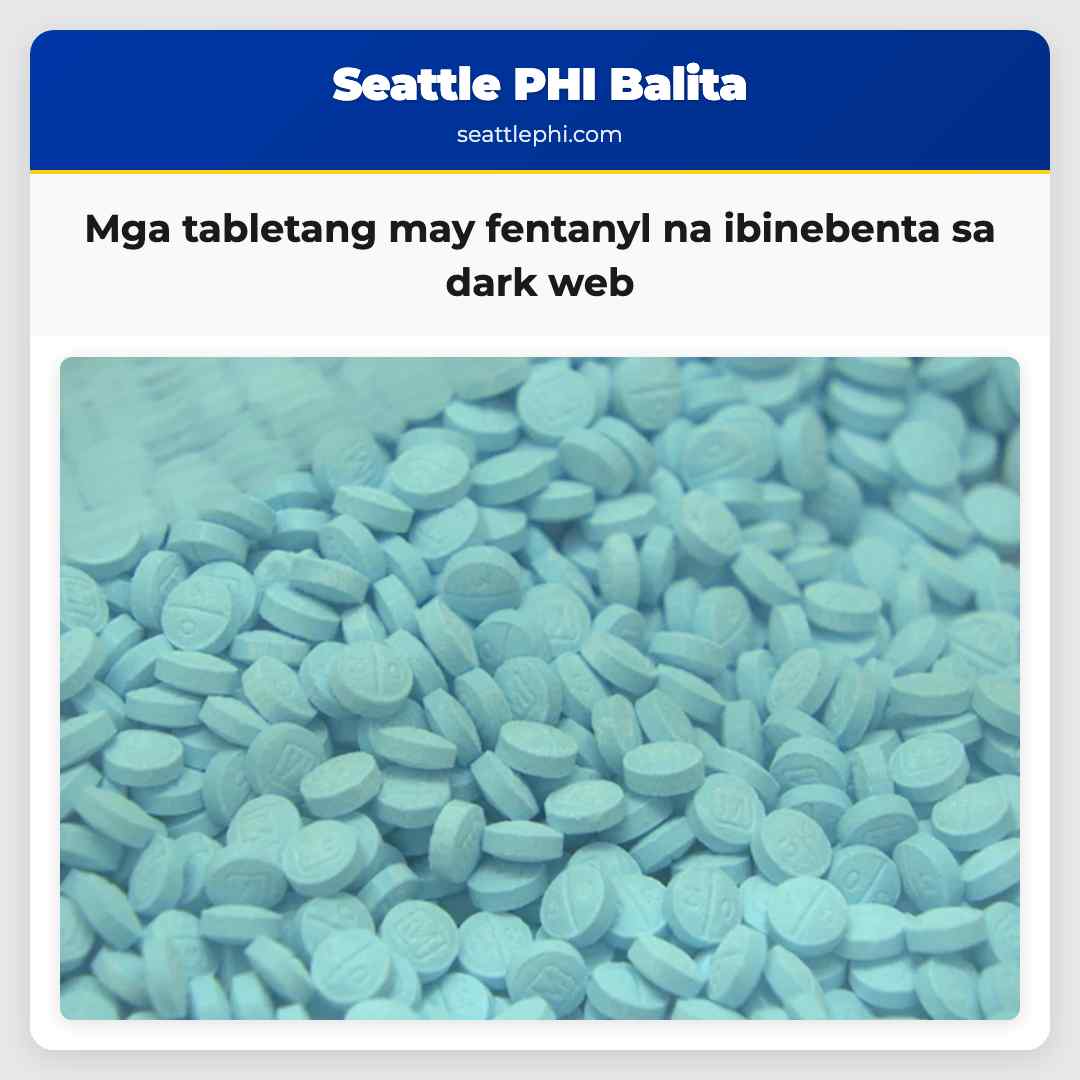 Mga tabletang may fentanyl na ibinebenta sa dark