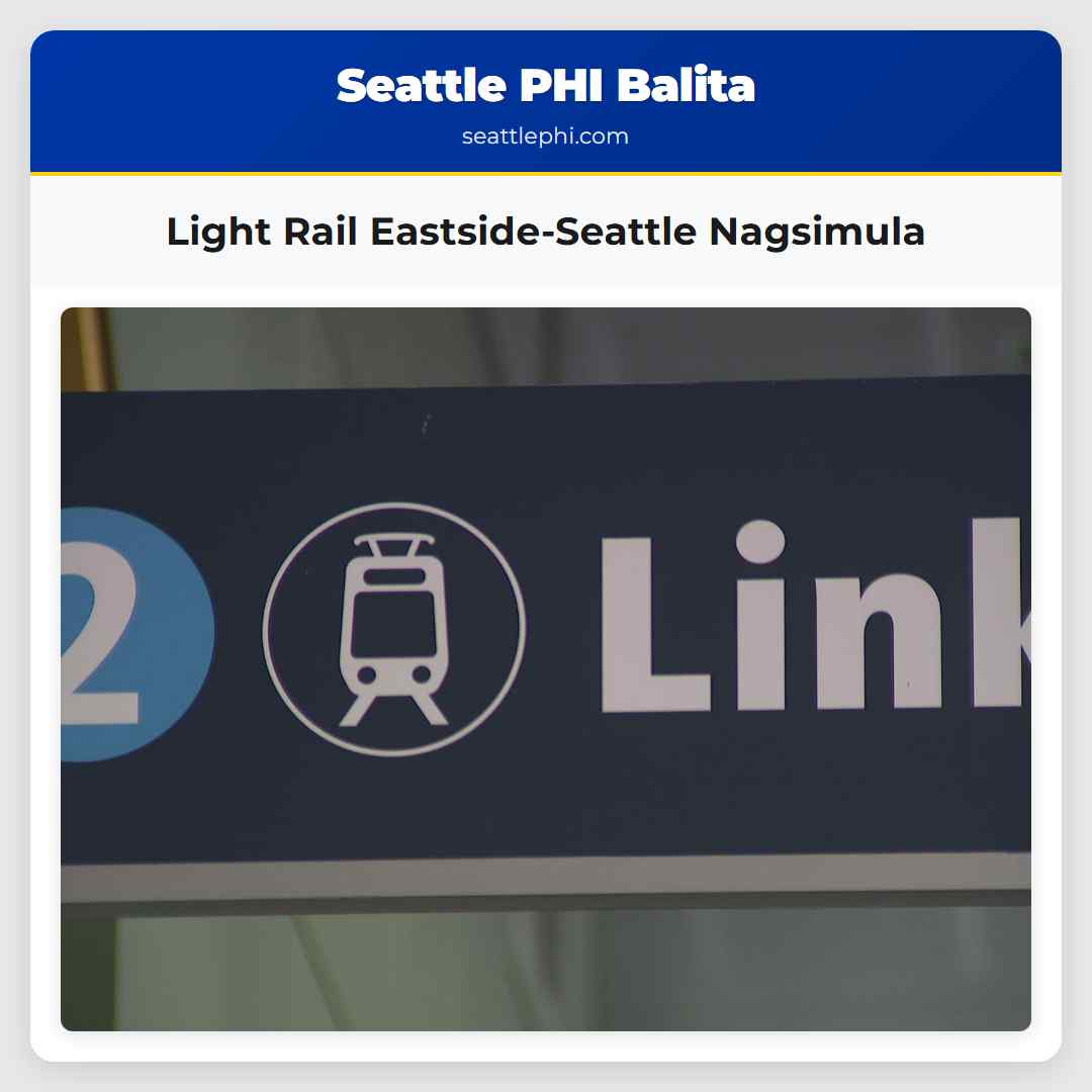 Light Rail Eastside-Seattle Nagsimula