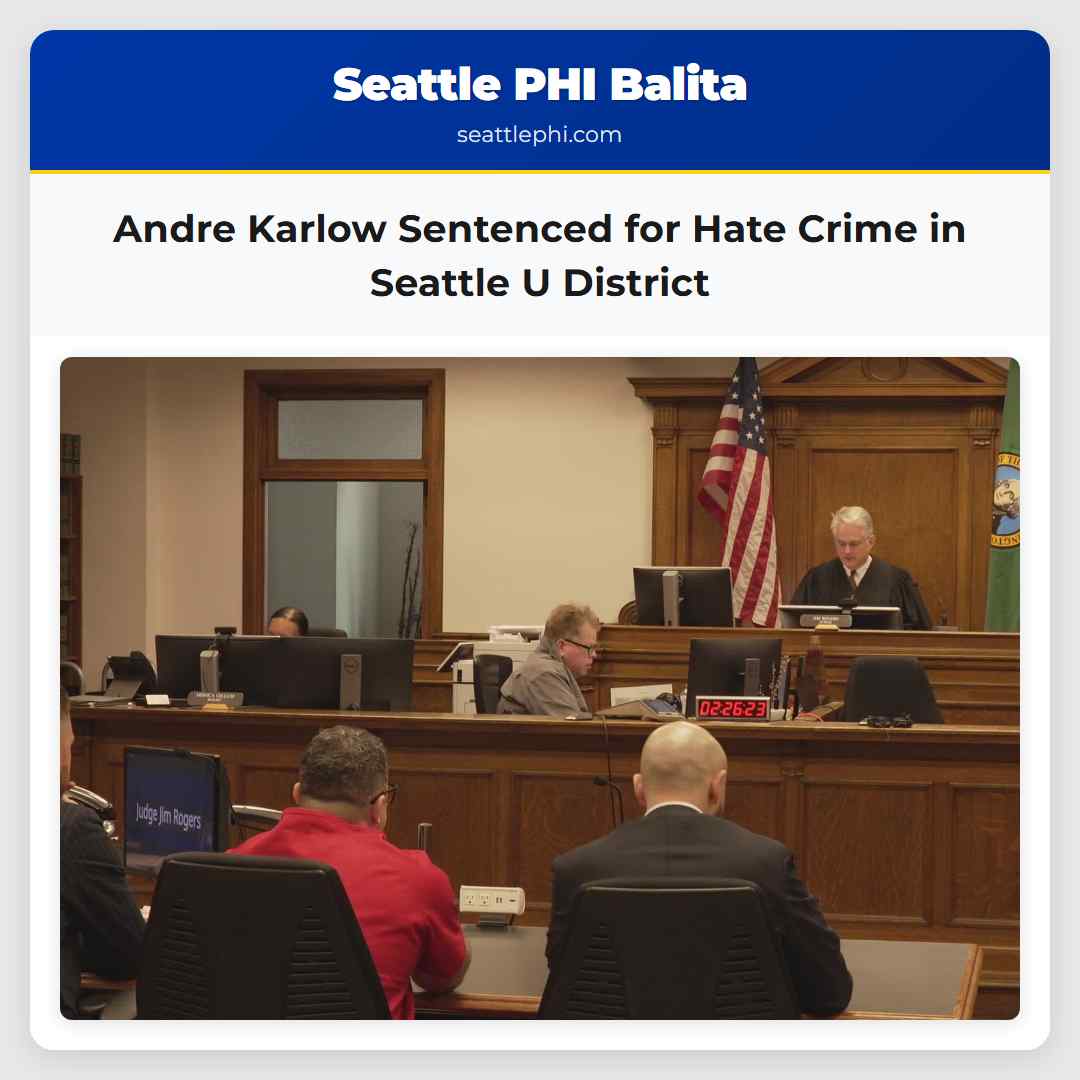 Nakasentence ang Tao sa Seattle sa Krimen ng Hate at Pag-atake sa U District