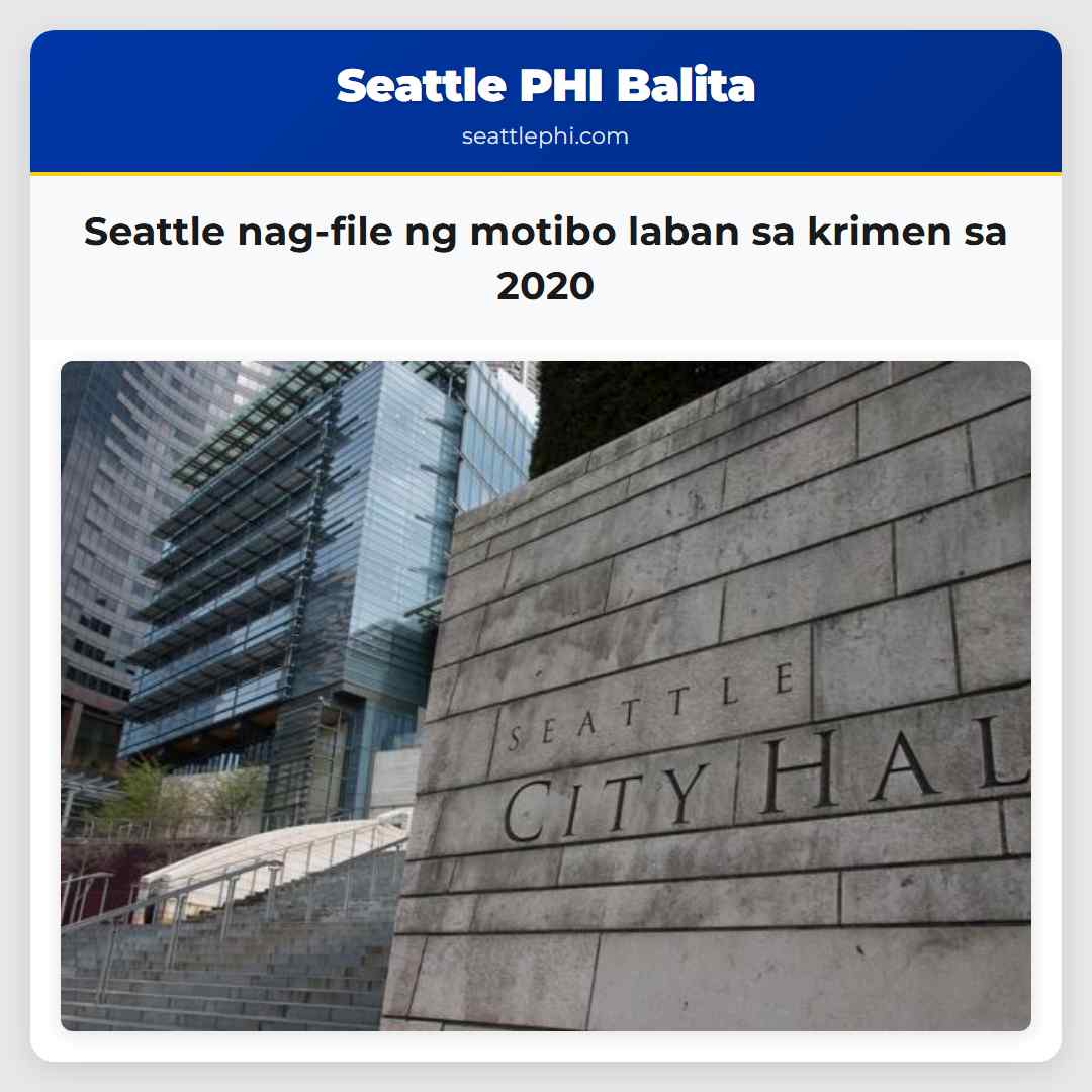 Seattle nag-file ng motibo laban sa krimen sa 2020