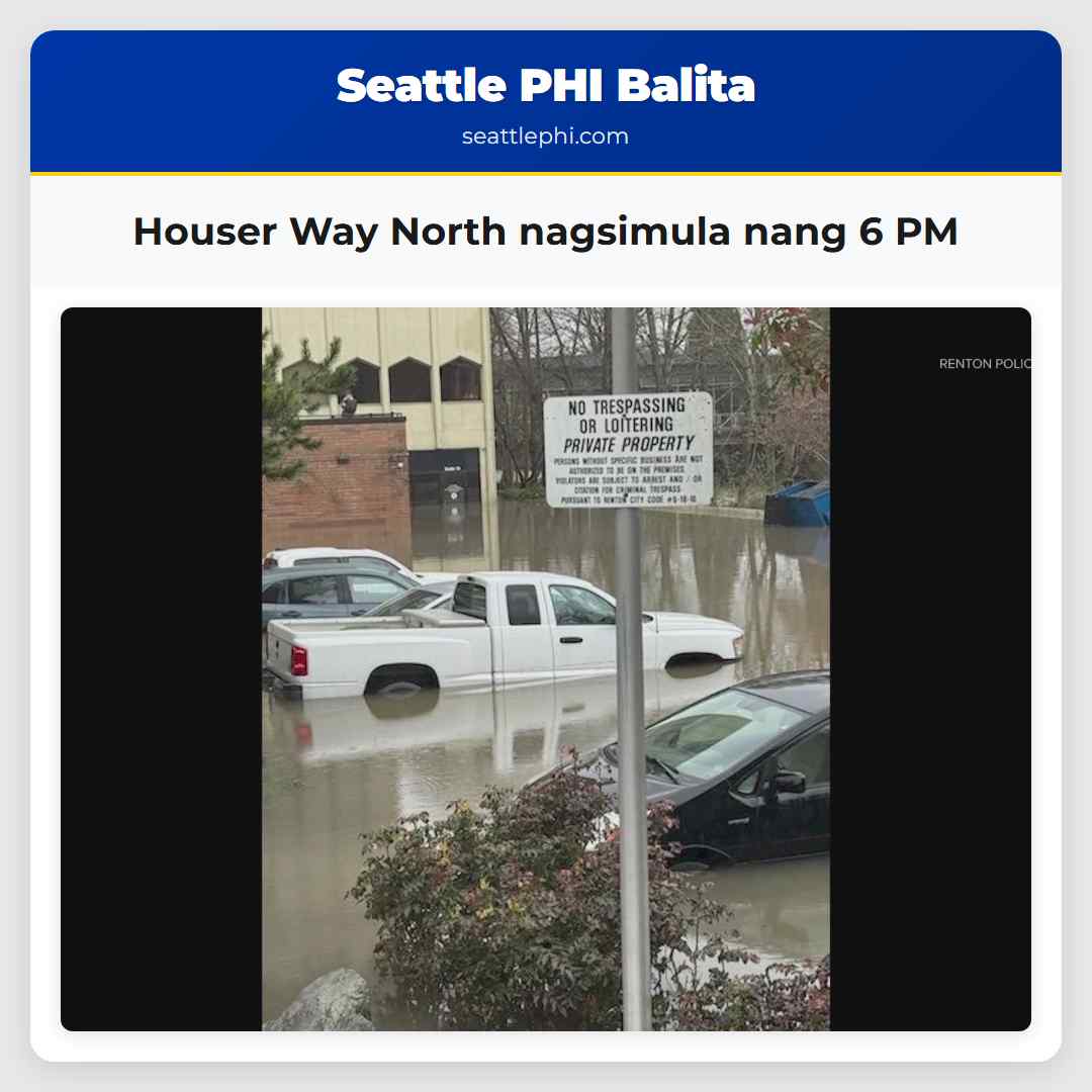 Houser Way North nagsimula nang 6 PM