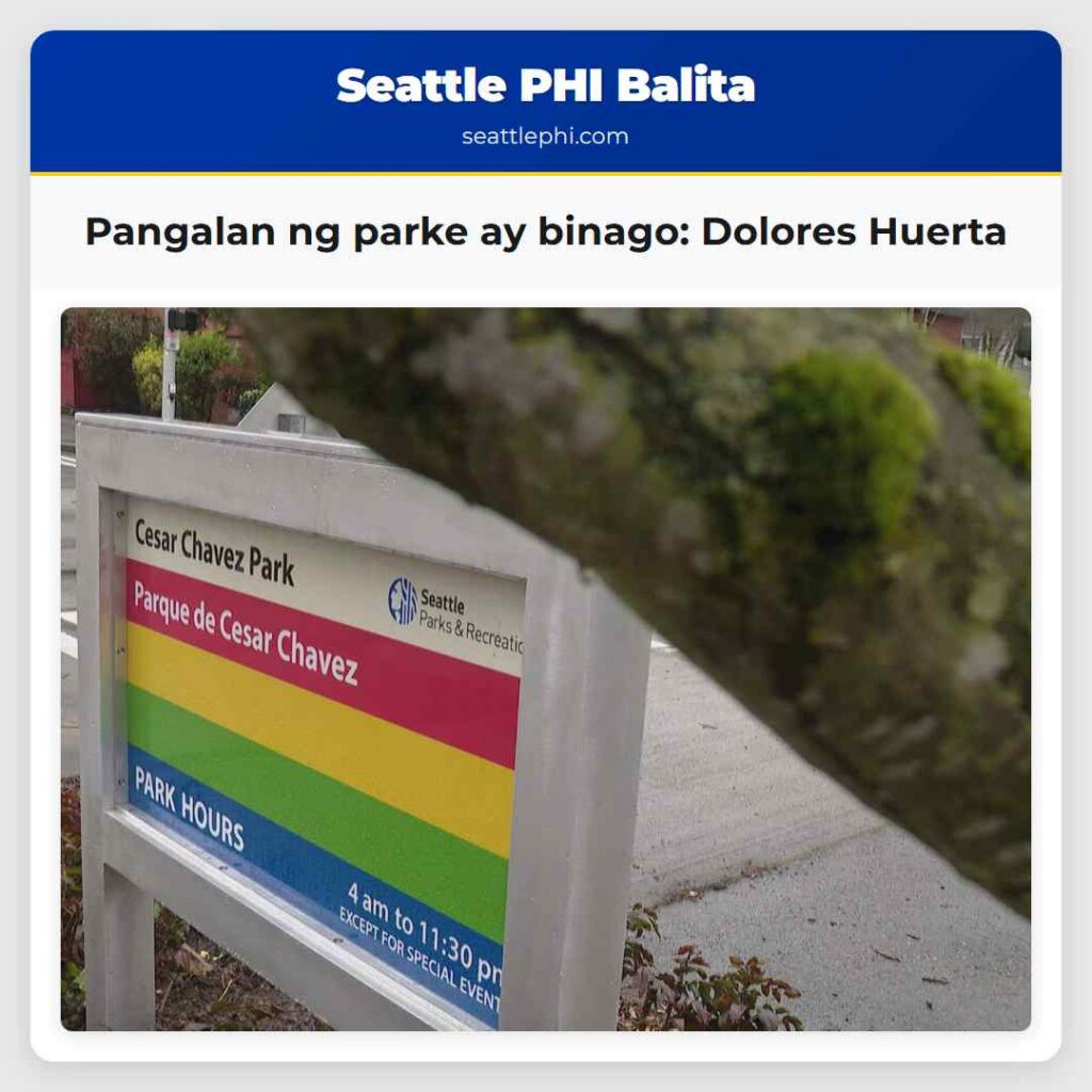 Pangalan ng parke ay binago: Dolores Huerta