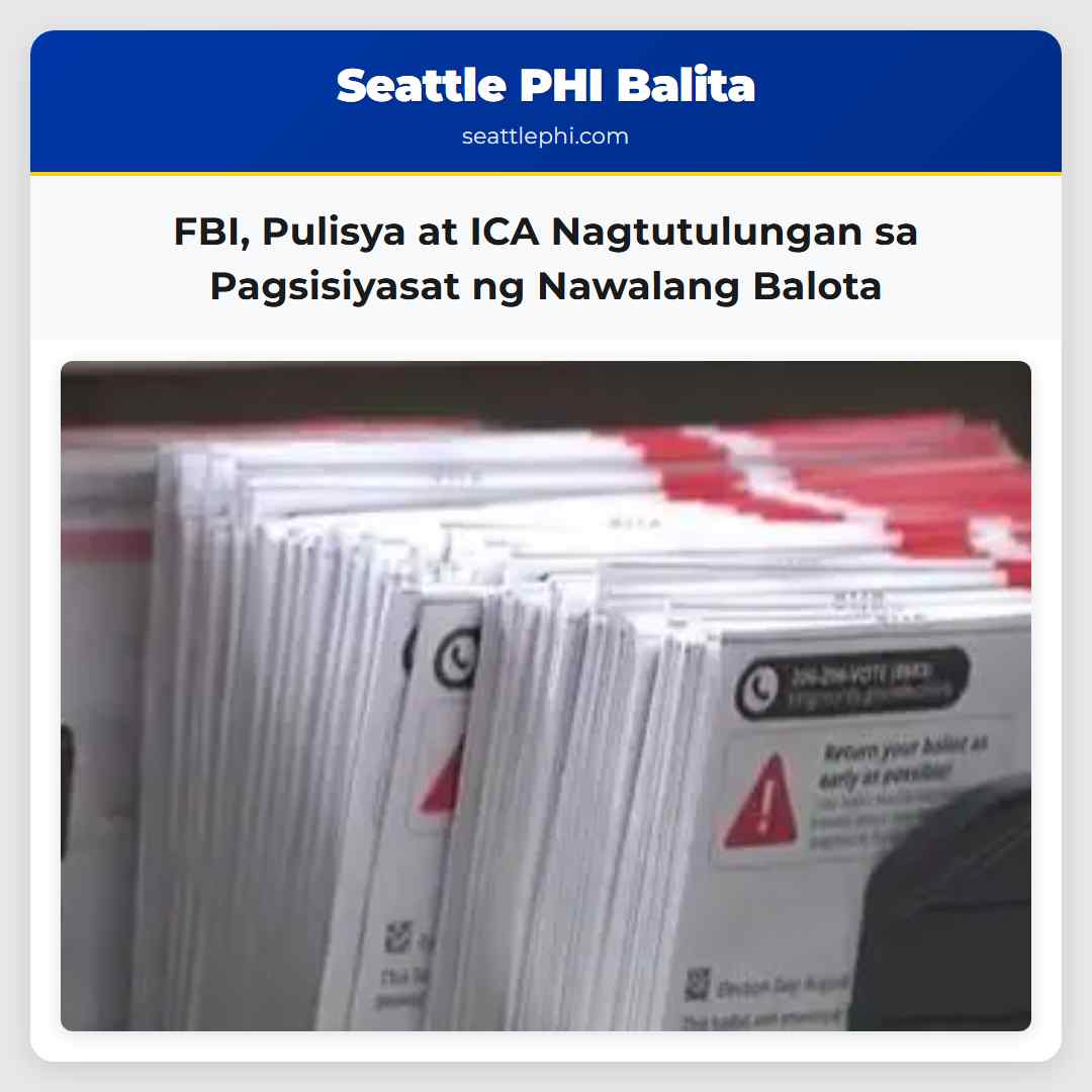 FBI Pulisya at ICA Nagtutulungan sa Pagsisiyasat ng Nawalang Balota