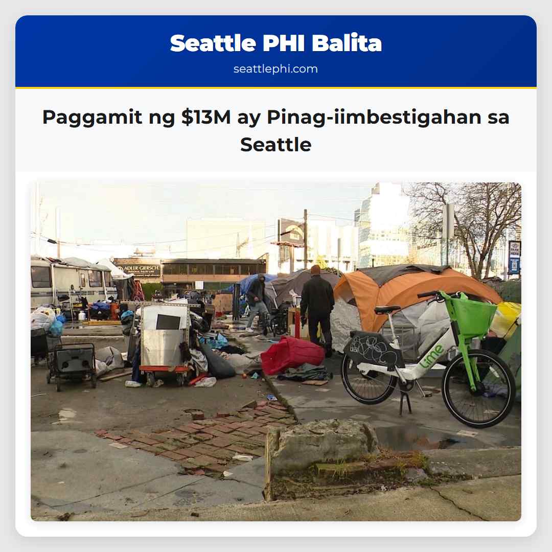 Paggamit ng $13M ay Pinag-iimbestigahan sa Seattle