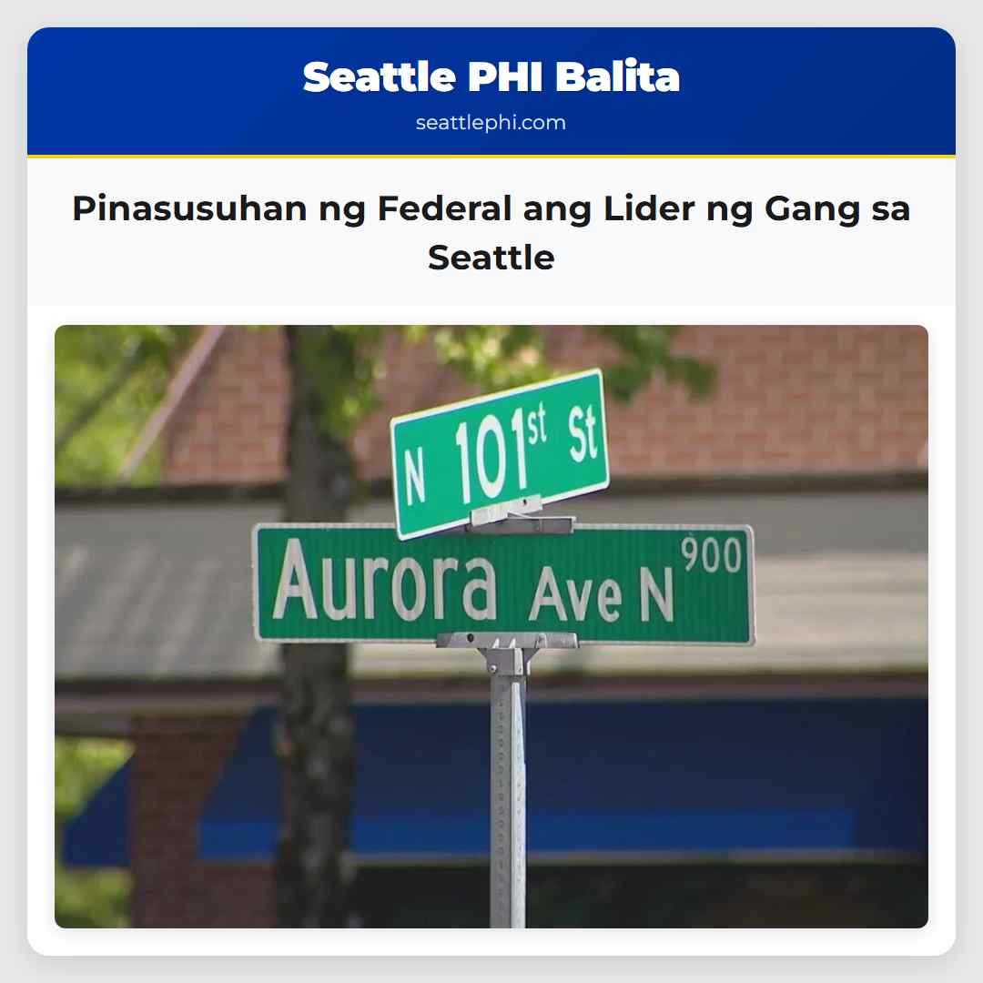 Pinasusuhan ng Federal ang Lider ng Gang sa Seattle