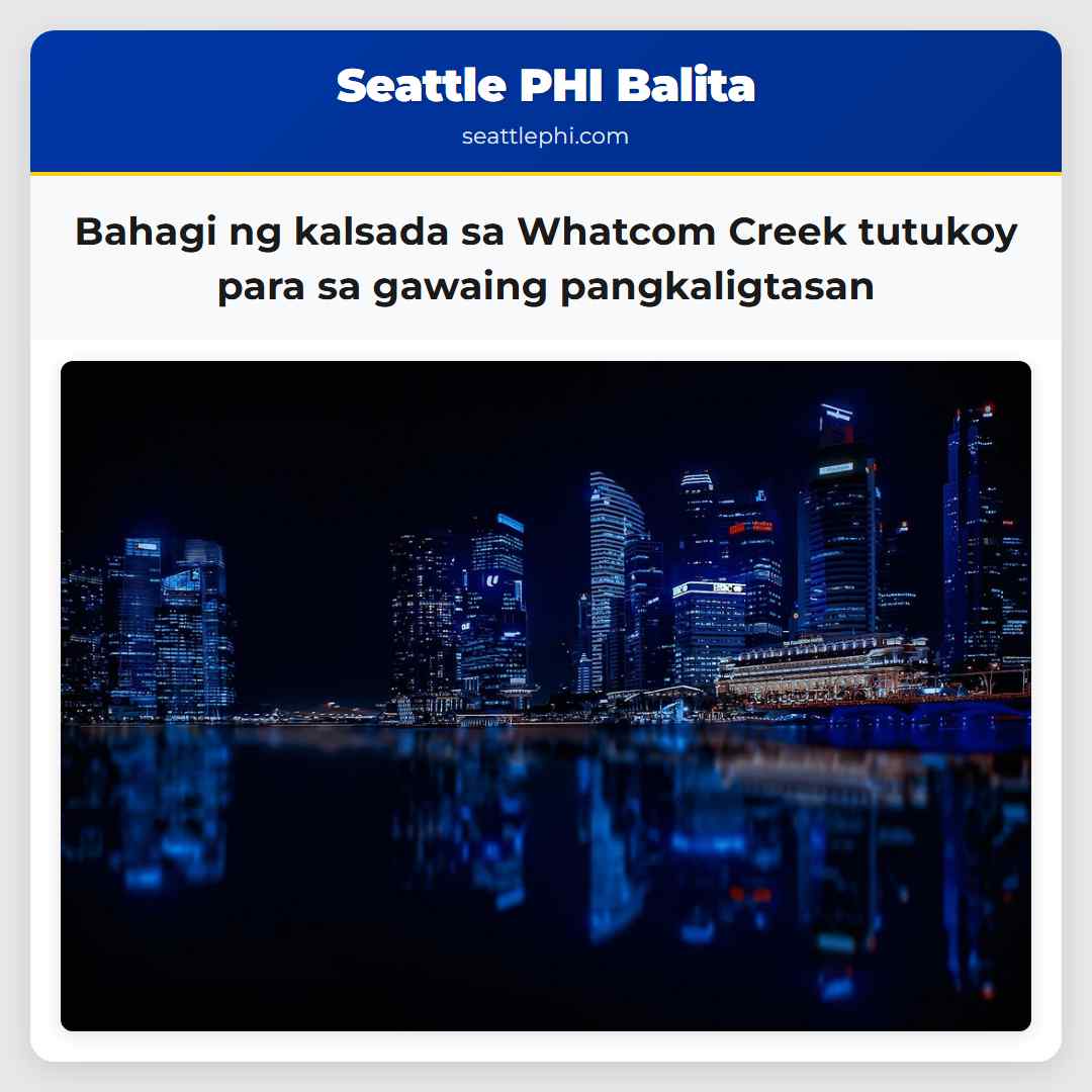 Bahagi ng kalsada sa Whatcom Creek tutukoy para