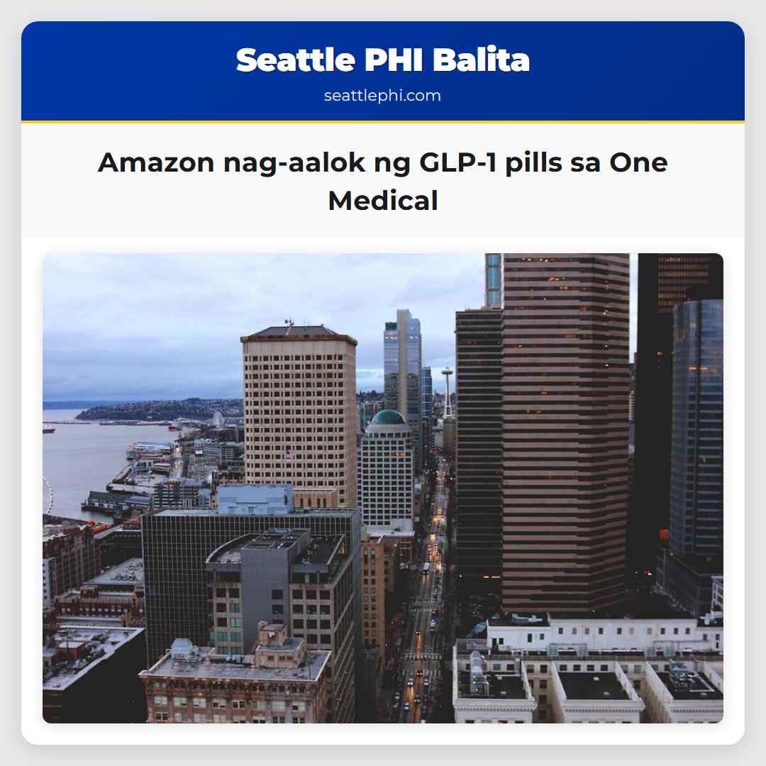 Amazon nag-aalok ng GLP-1 pills sa One Medical
