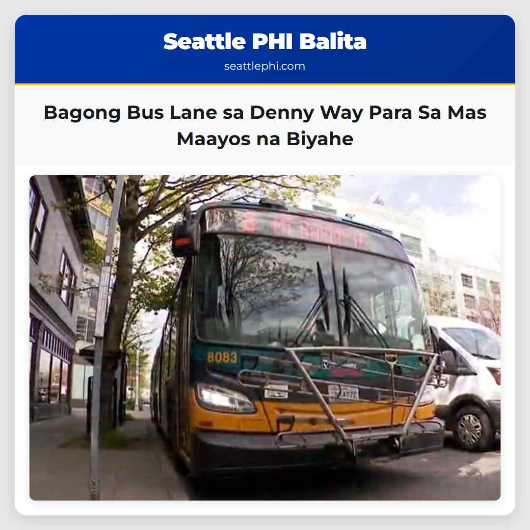 Bagong Bus Lane sa Denny Way Para Sa Mas Maayos na Biyahe