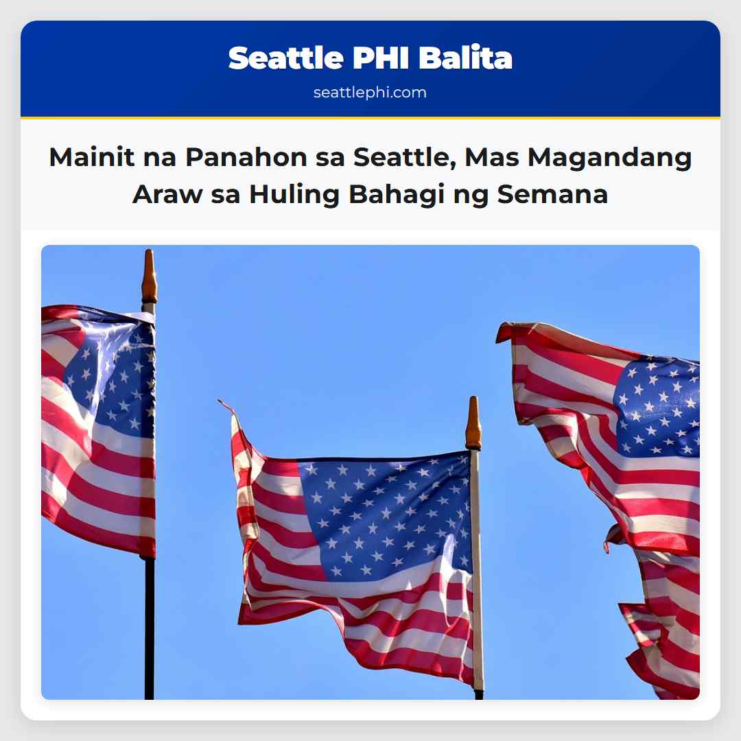 Mainit na Panahon sa Seattle Mas Magandang Araw sa Huling Bahagi ng Semana