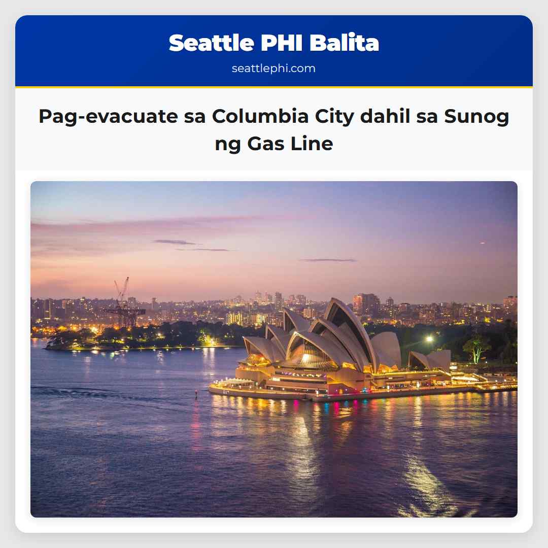Pag-evacuate sa Columbia City dahil sa Sunog ng Gas Line