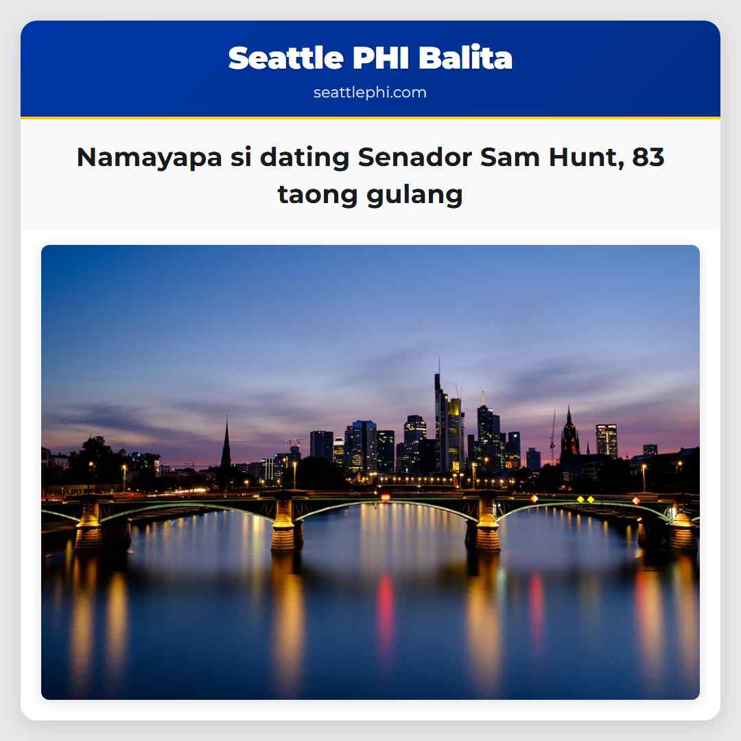 Namayapa si dating Senador Sam Hunt 83 taong gulang