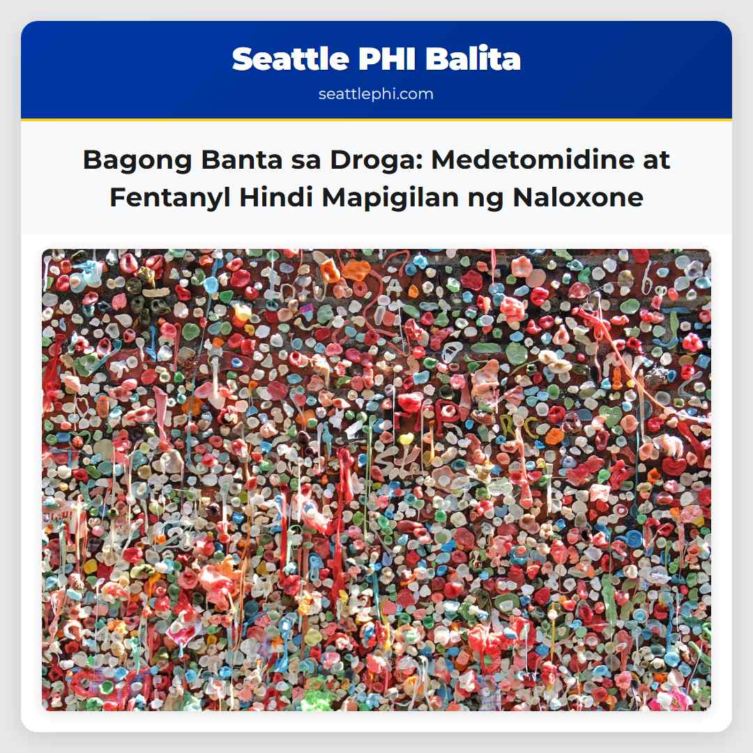Bagong Banta sa Droga: Medetomidine at Fentanyl