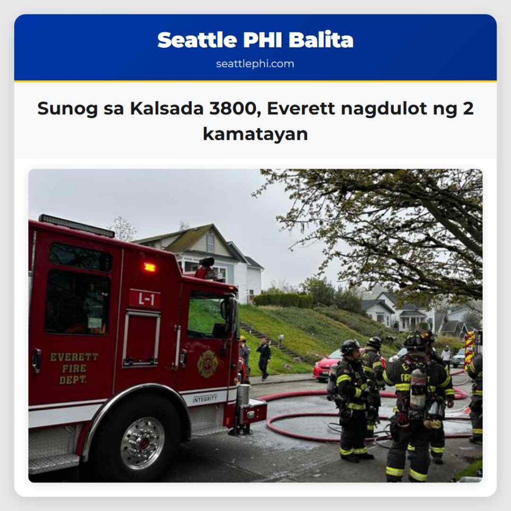 Sunog sa Kalsada 3800, Everett nagdulot ng 2