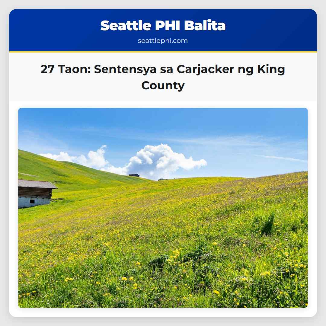 27 Taon Sentensya sa Carjacker ng King County