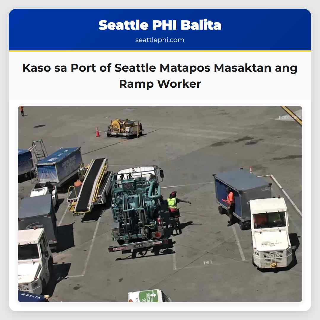 Kaso sa Port of Seattle Matapos Masaktan ang Ramp Worker
