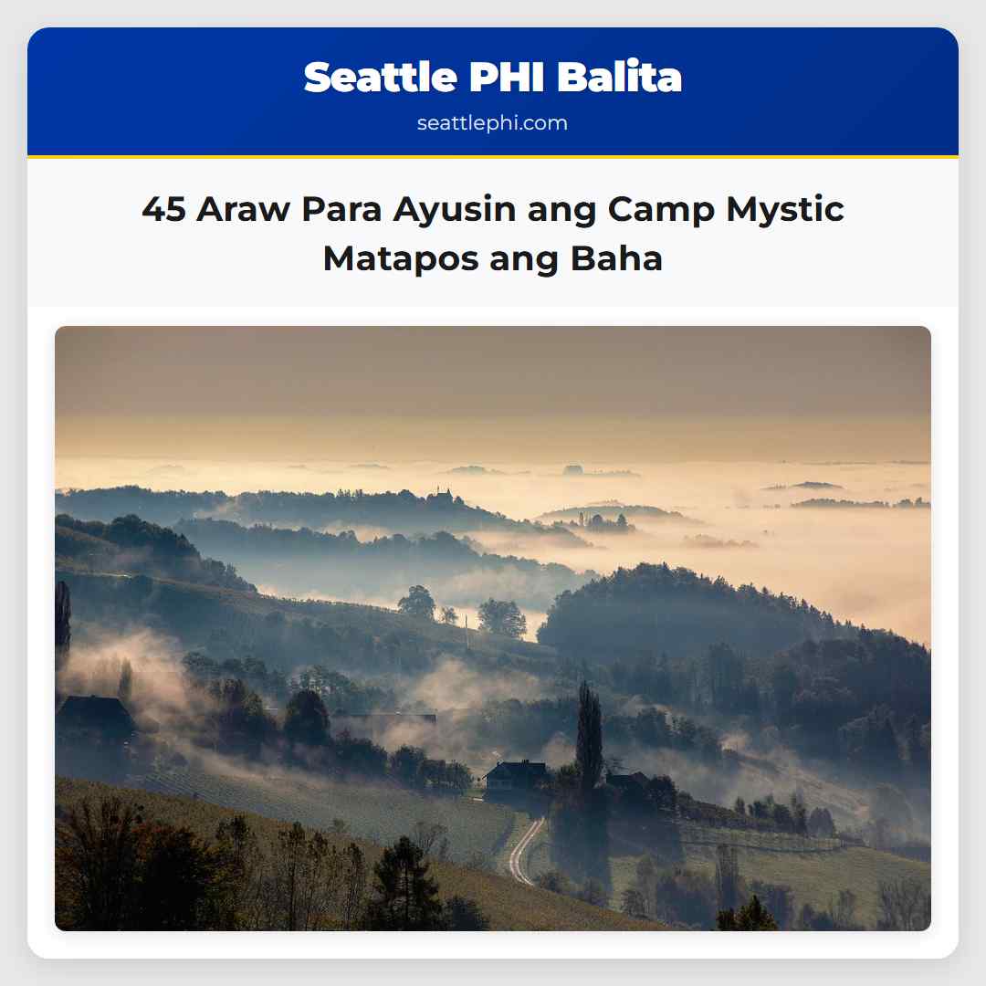 45 Araw Para Ayusin ang Camp Mystic Matapos ang Baha