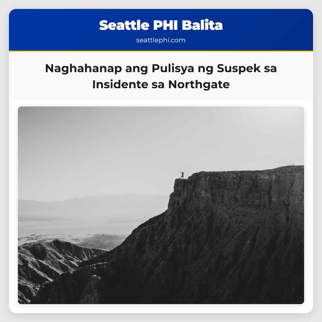 Naghahanap ang Pulisya ng Suspek sa Insidente sa Northgate