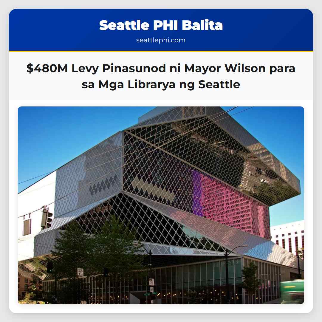 $480M Levy Pinasunod ni Mayor Wilson para sa Mga Librarya ng Seattle