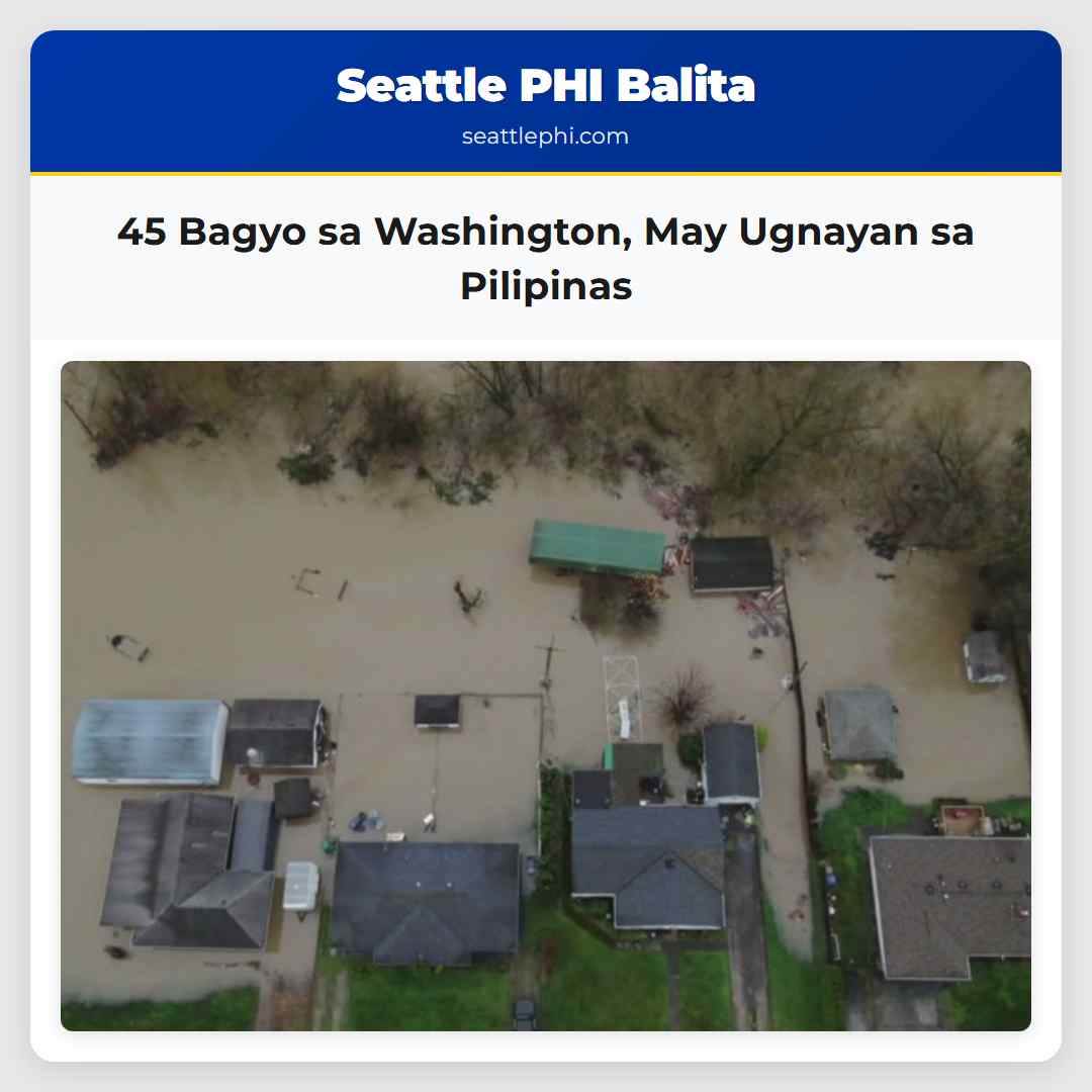 45 Bagyo sa Washington May Ugnayan sa Pilipinas