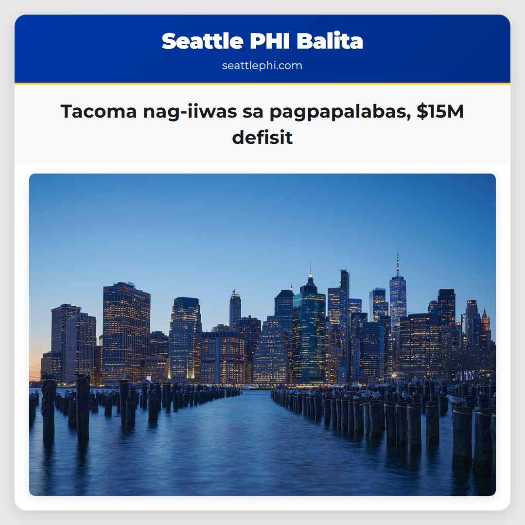 Tacoma nag-iiwas sa pagpapalabas, $15M defisit