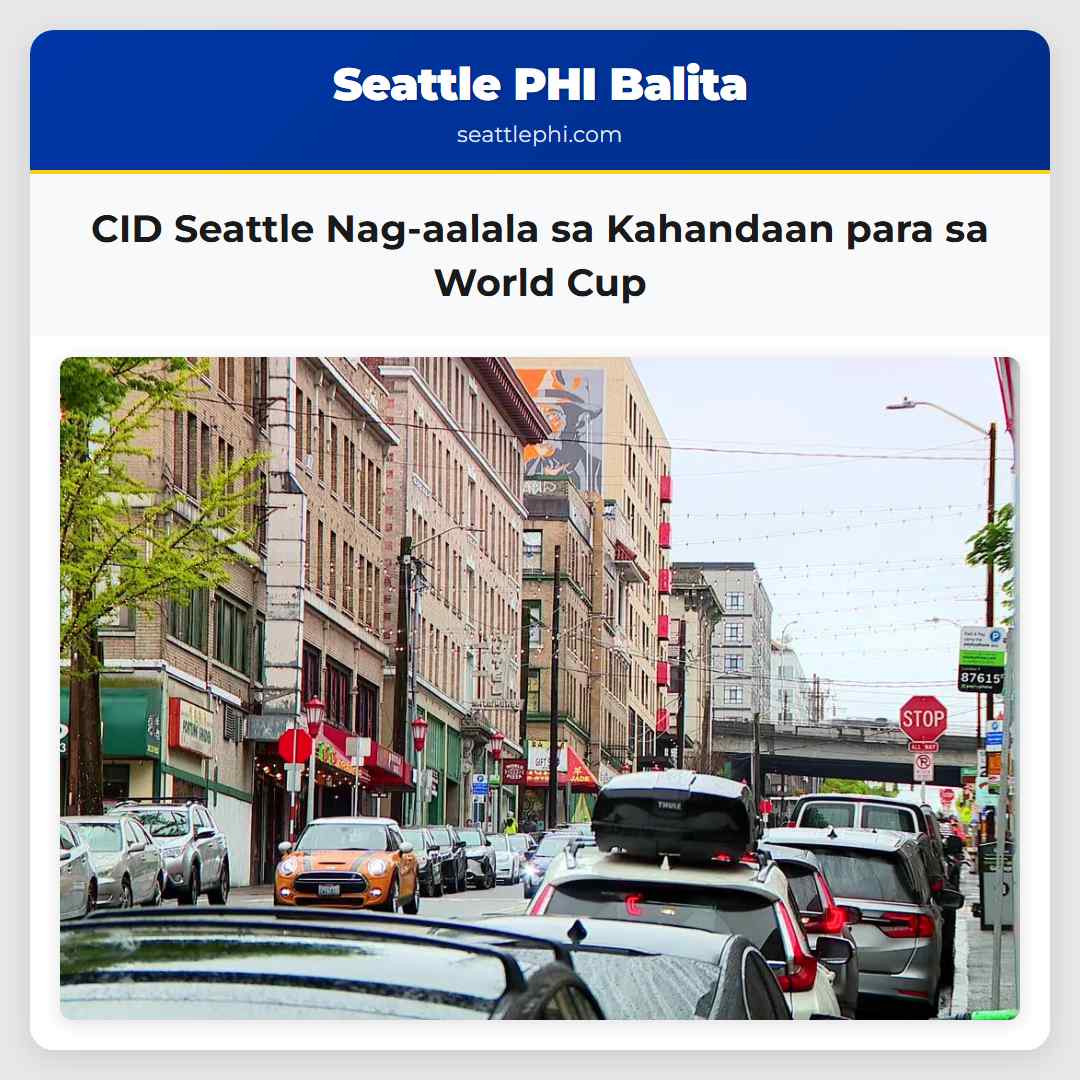 CID Seattle Nag-aalala sa Kahandaan para sa World Cup