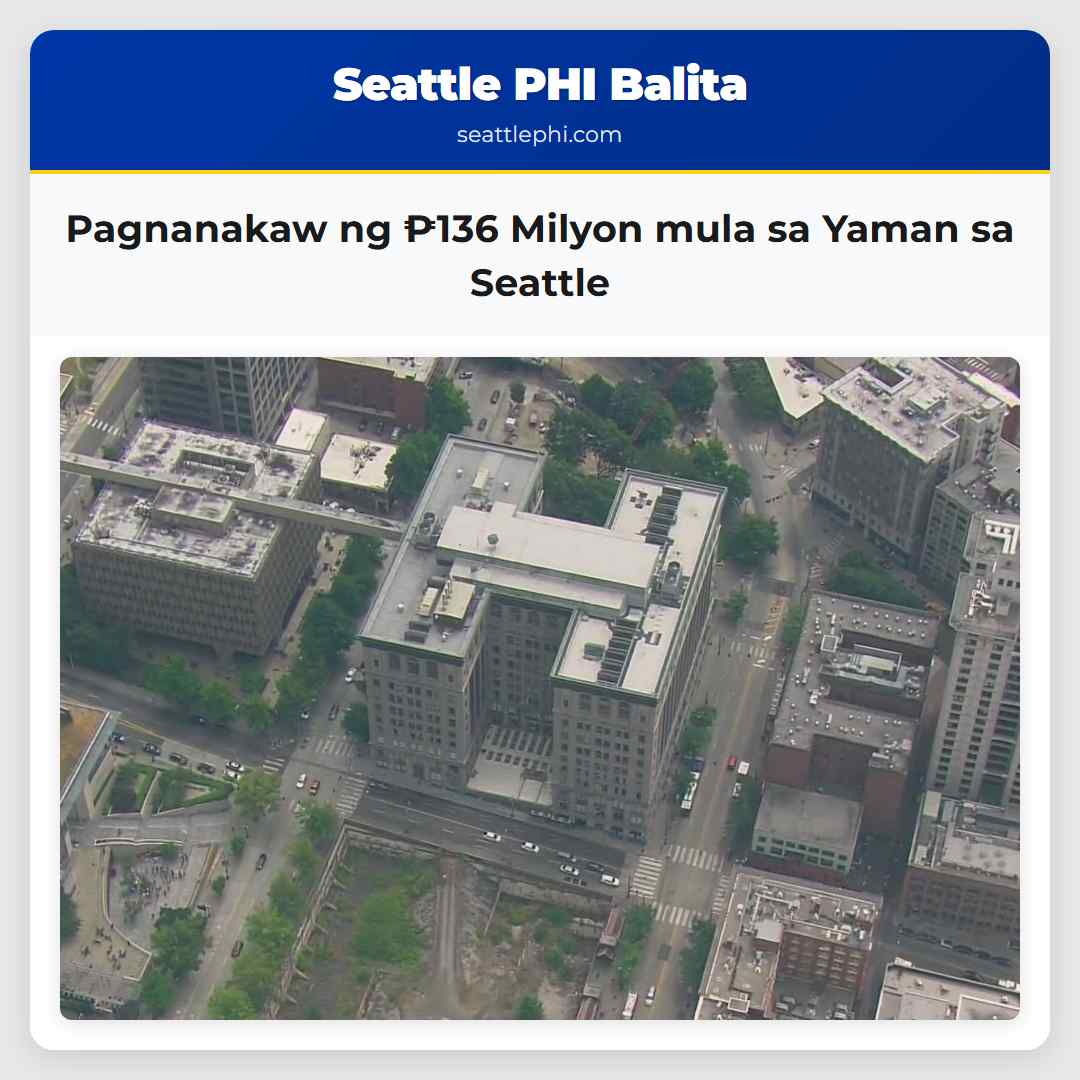 Pagnanakaw ng ₱136 Milyon mula sa Yaman sa Seattle