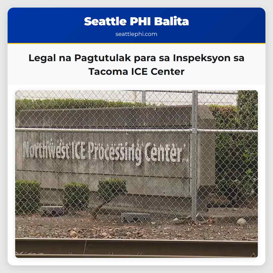 Legal na Pagtutulak para sa Inspeksyon sa Tacoma ICE Center